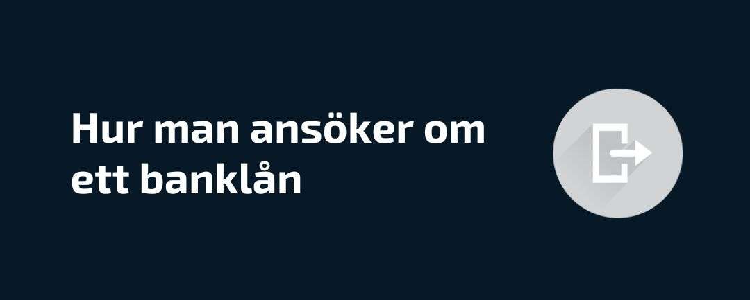 Hur man ansöker om ett Banklån